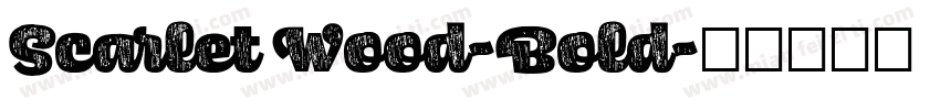 Scarlet Wood-Bold字体转换